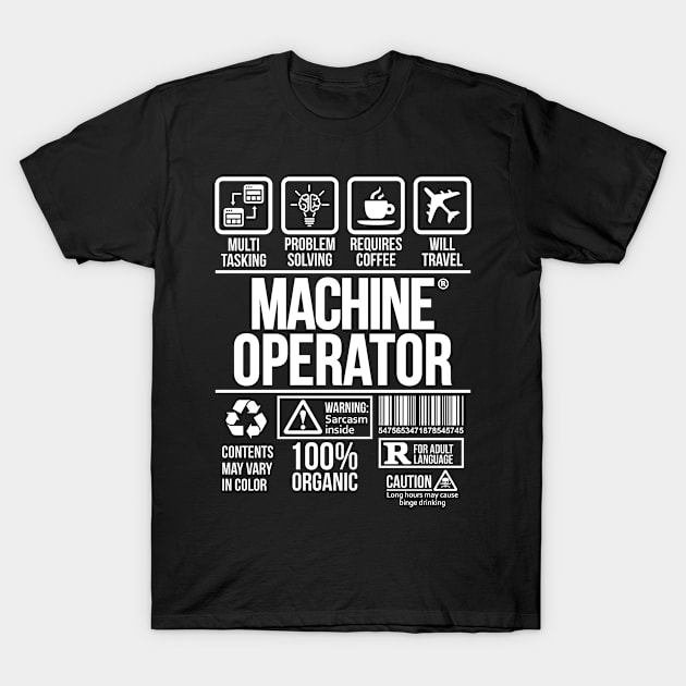 Machine Operator T-shirt | Job Profession | #DW T-Shirt by DynamiteWear